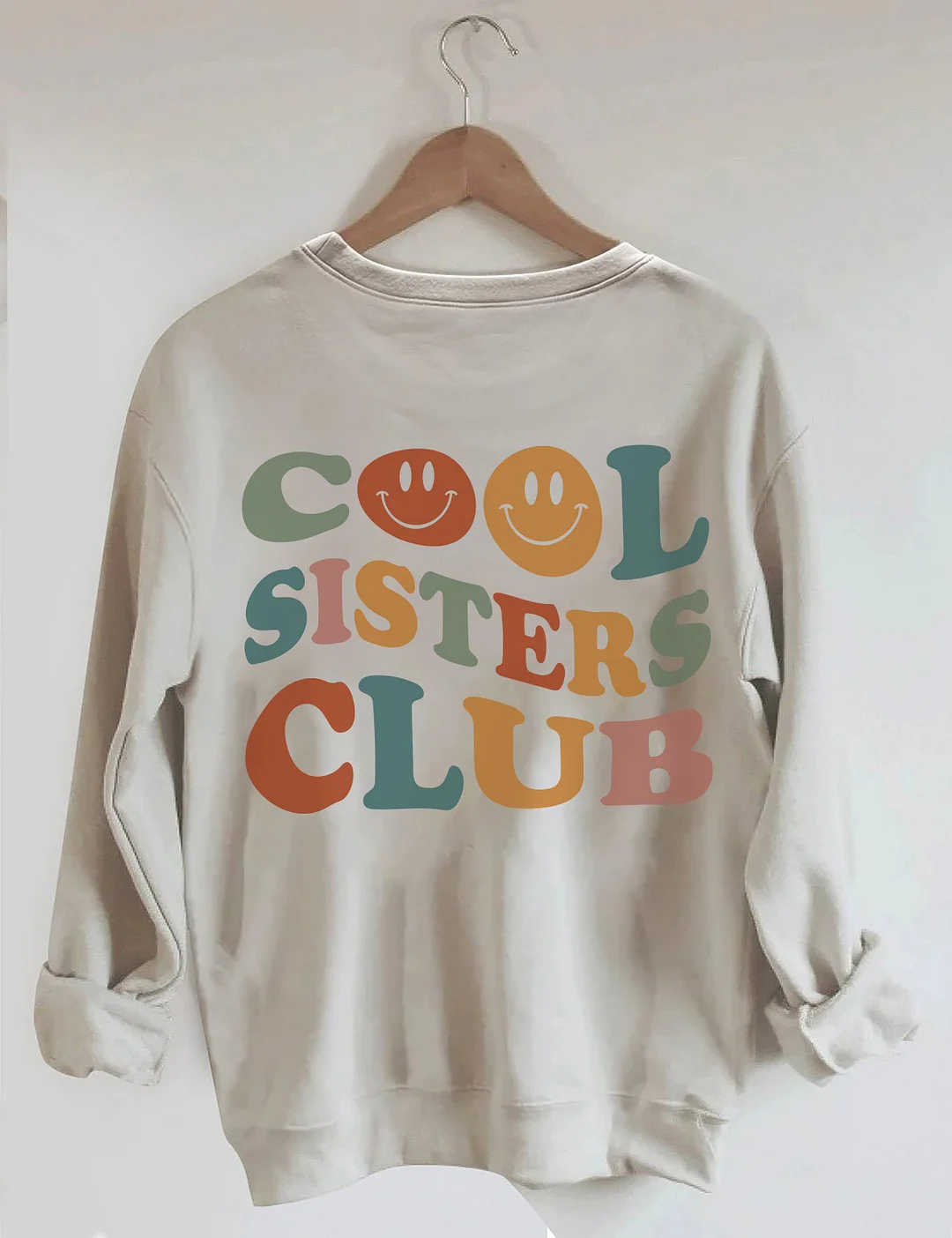 Cool Sisters Club Sweatshirt