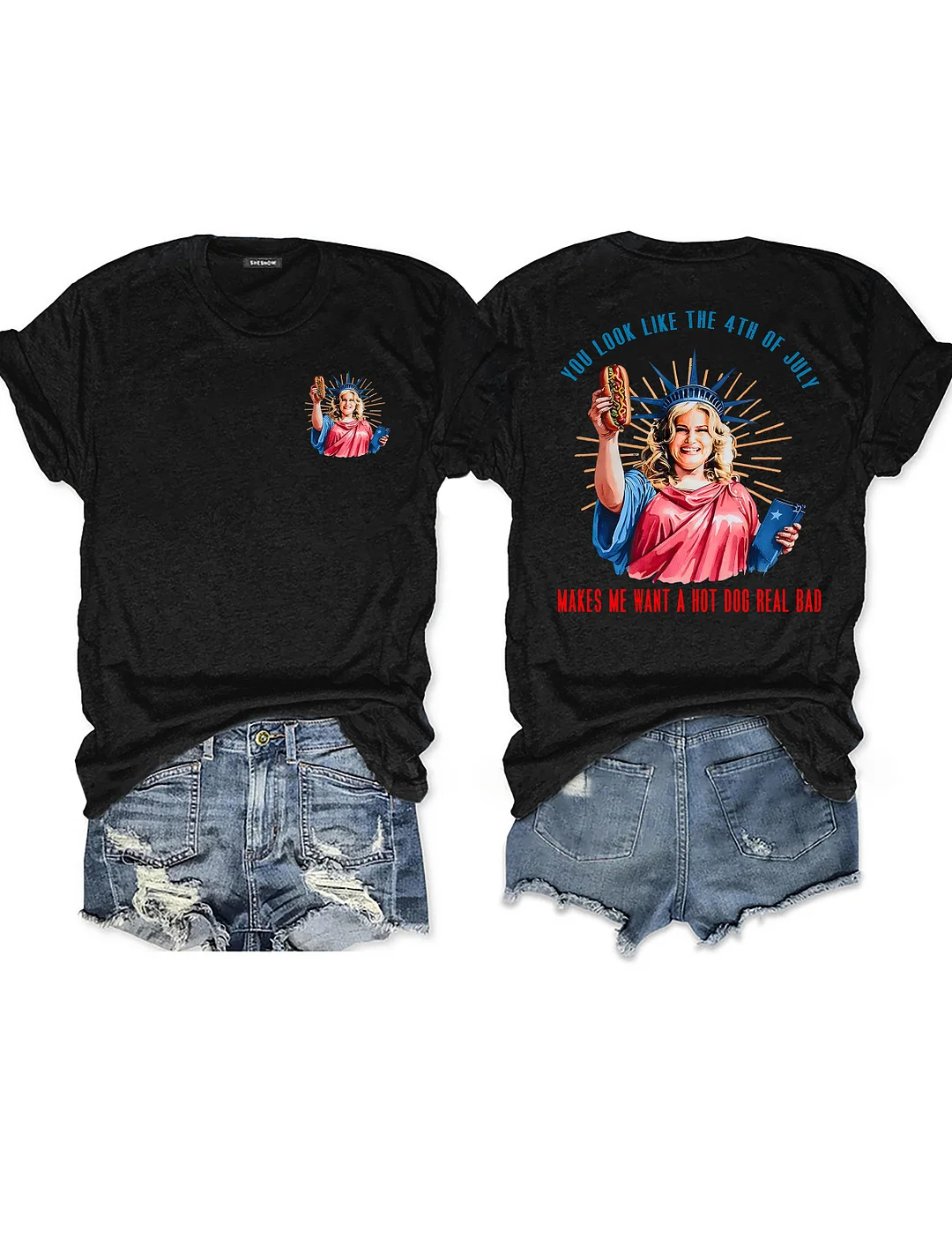 You Look Like The 4th Of July Makes Me Want A Hot Dog Real Bad T-shirt