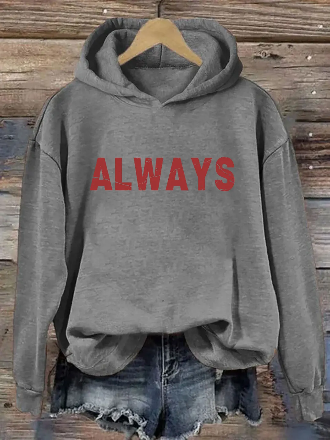 Always Hoodie