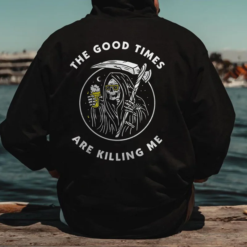 The Good Times Are Killing Me Grim Reaper Print Hoodie -  