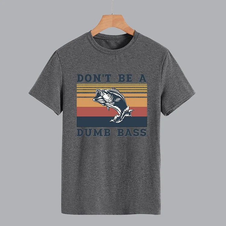 Don't Be A Dumb Bass T-Shirt-012234-Annaletters