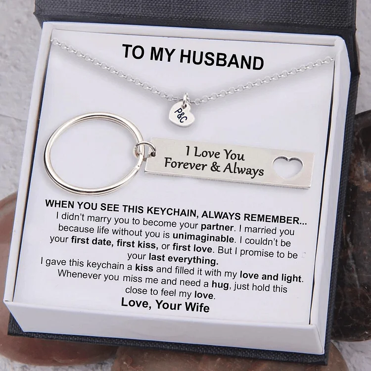 To My Husband/Wife Keychain and Heart Necklace Gift Set Custom 2 Letters Romantic Gift For Couple - I Love You Forever & Always