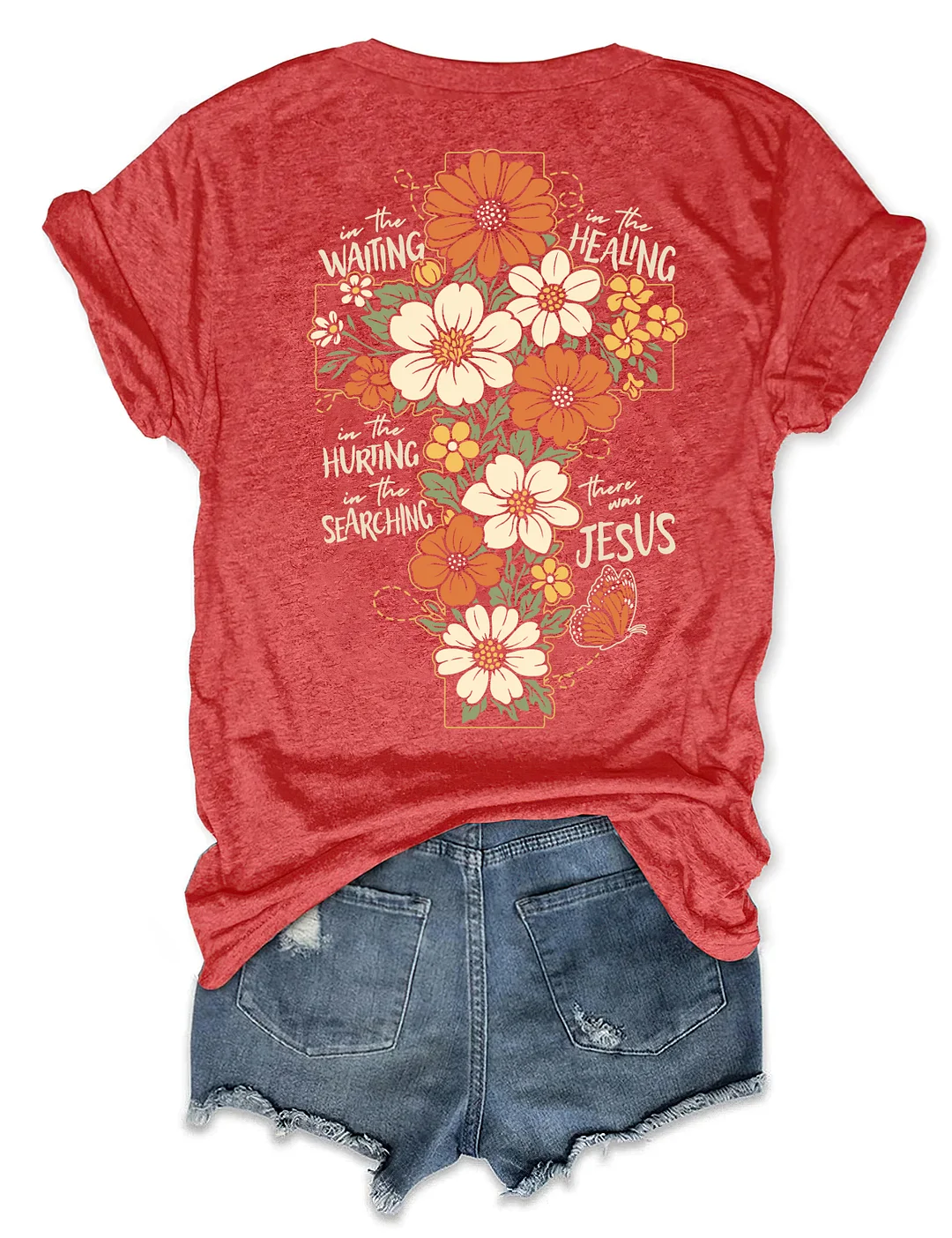 There Was Jesus T-shirt