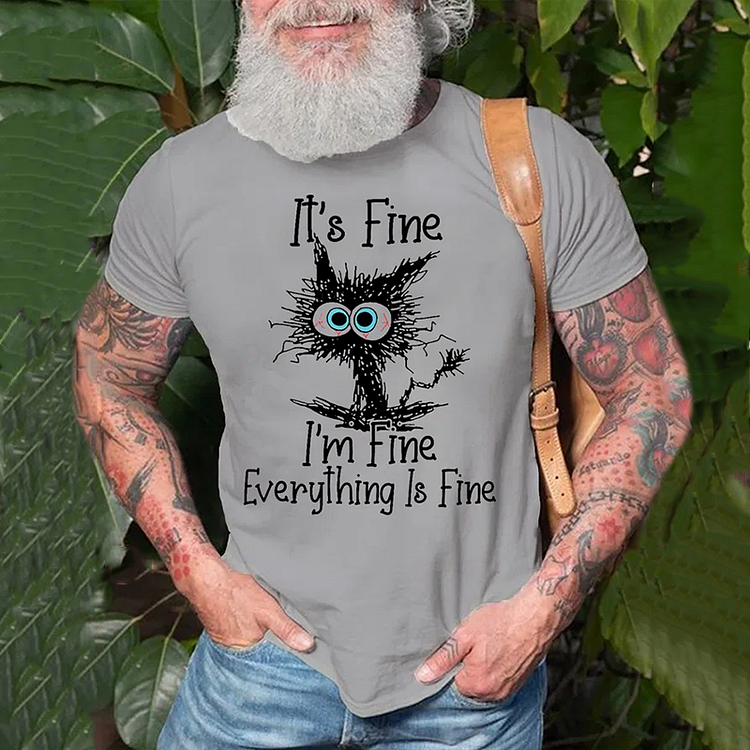 BrosWear I Am Fine Everything Is Fine Short Sleeve T-Shirt