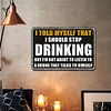Drinking - Metal Tin Signs(8*12Inch/12*16Inch) - Bar