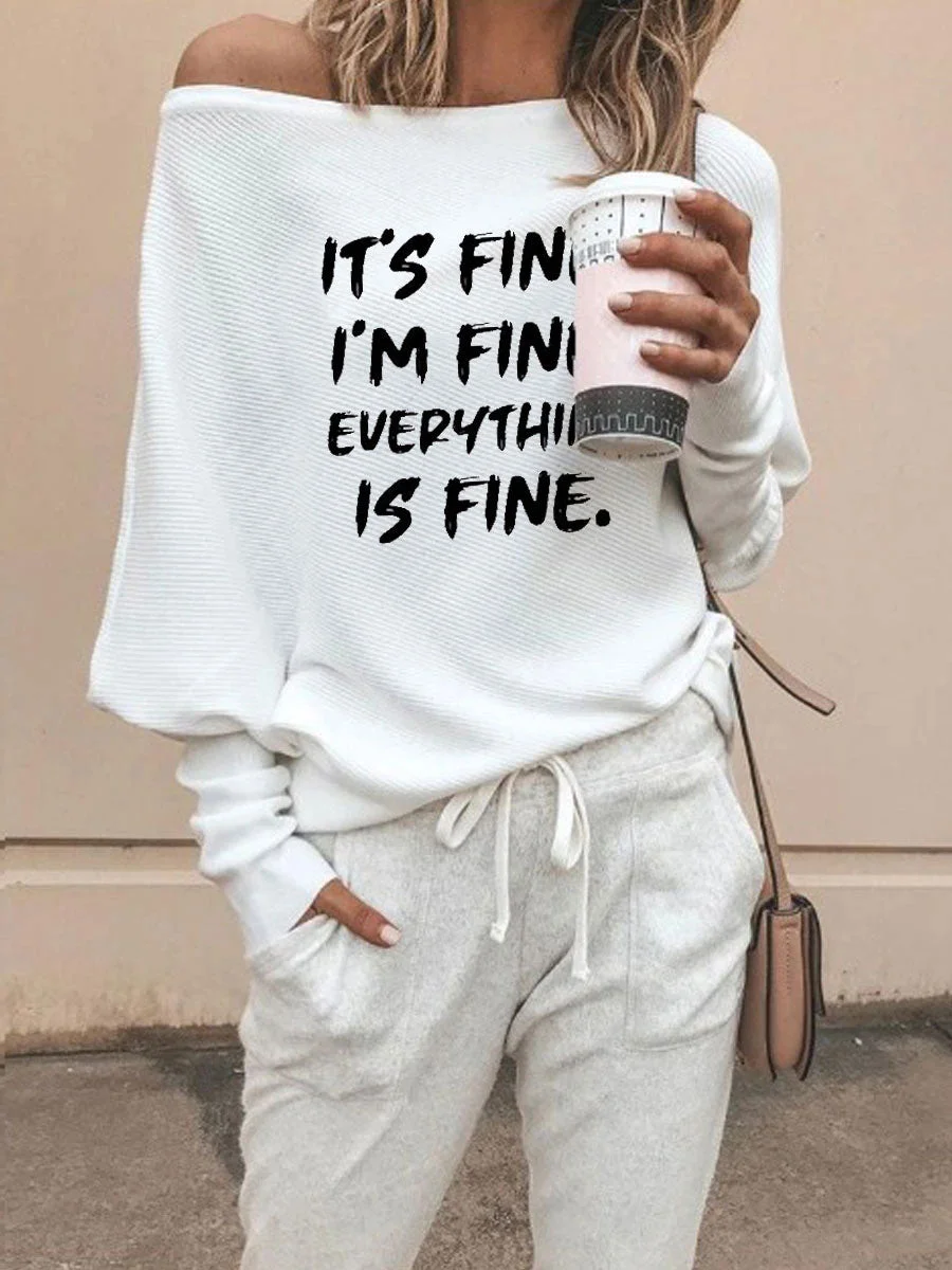 IT'S FINE I'M FINE EVERYTHING IS FINE Blouse