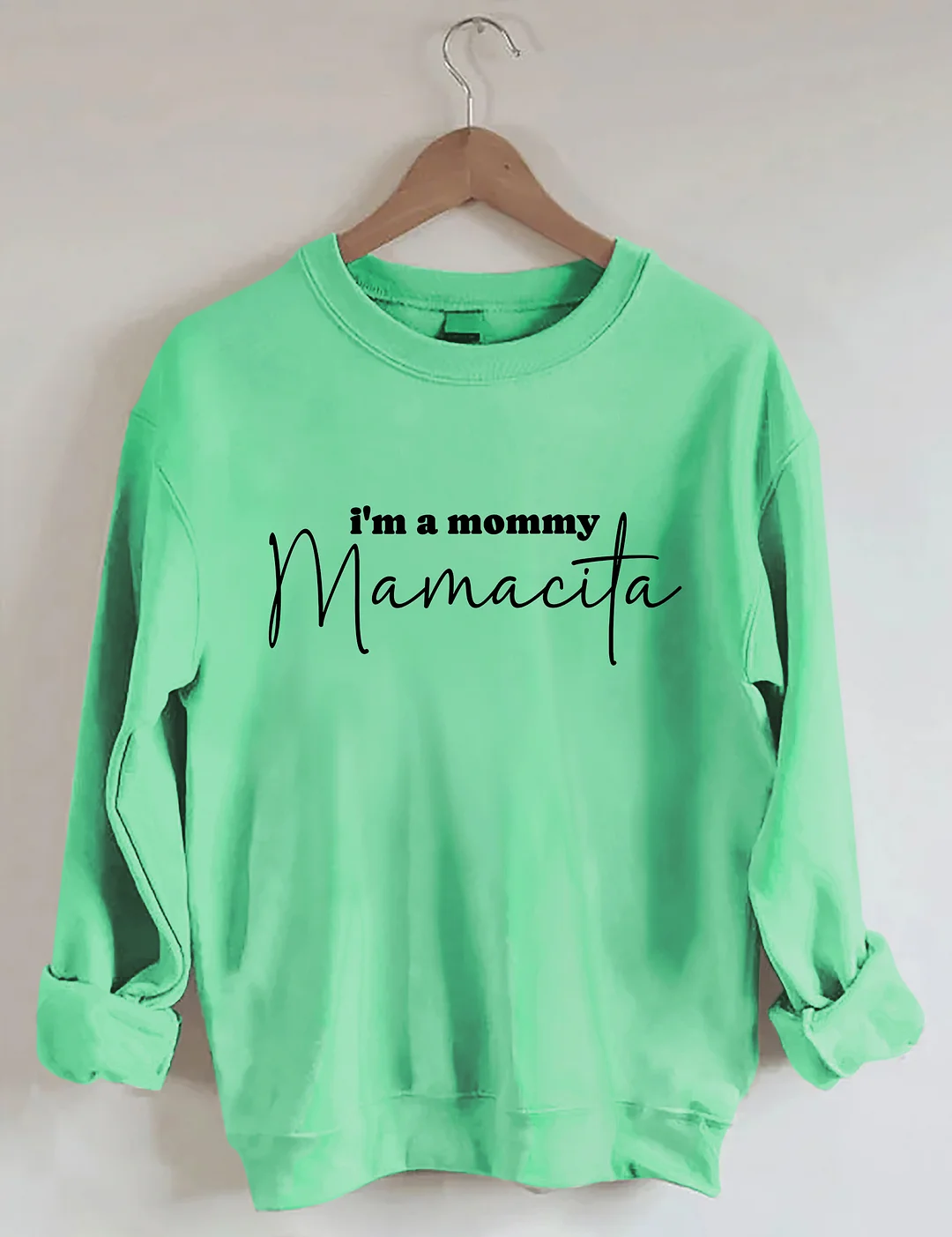 I'm A Mommy Mamacita Sweatshirt