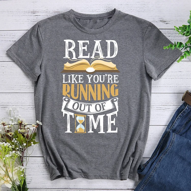 ANB - Read Like You're Running Out Of Time T-Shirt-011041