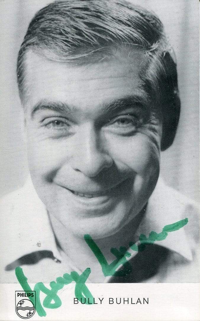 Bully Buhlan (+) GERMAN ACTOR and MUSICIAN autograph, signed vintage Photo Poster painting