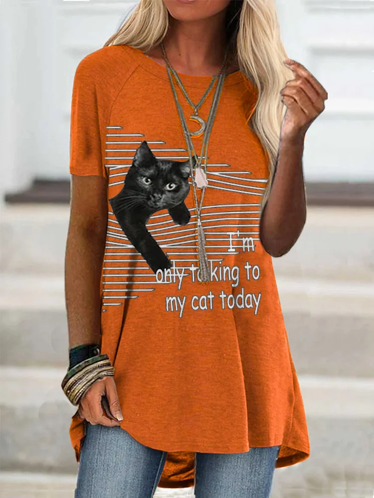 I'm Only Talking To My Cat Today T Shirt