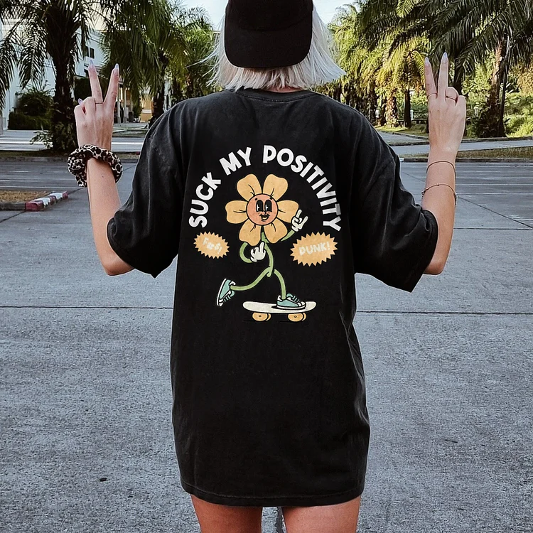 Suck My Positivity Women's T-shirt