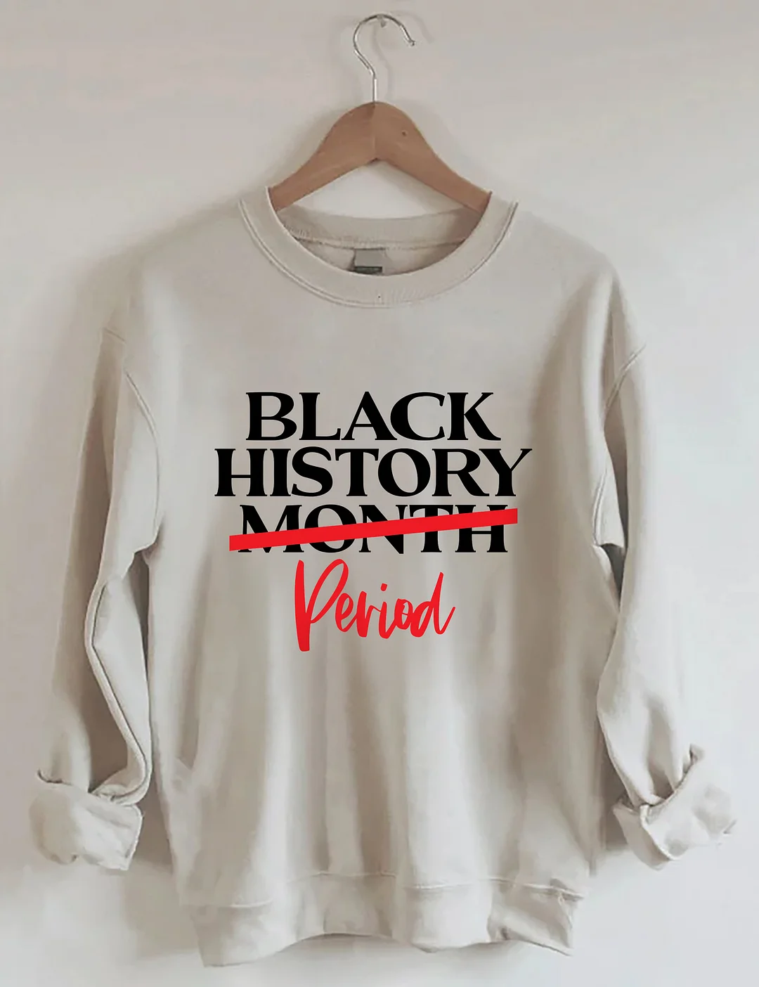 Black History Month Period Sweatshirt