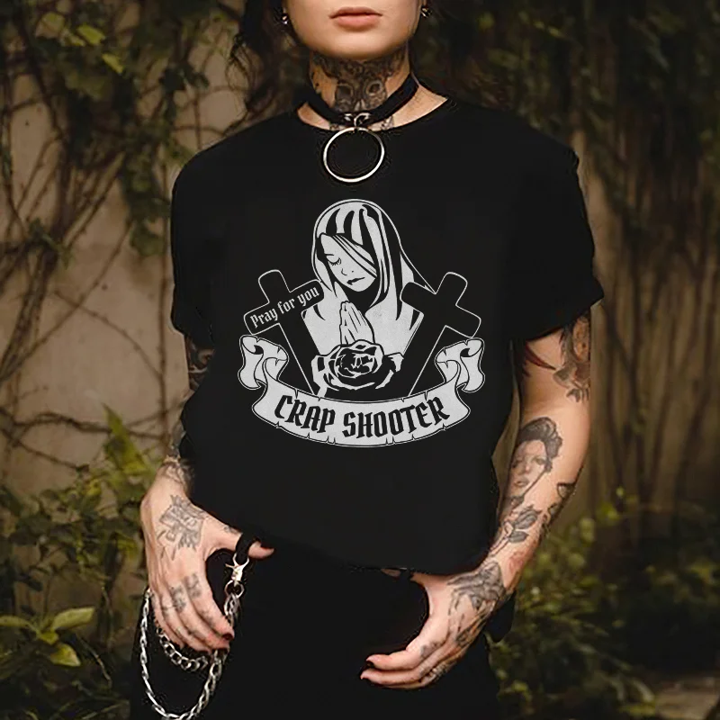 Pray For You Crap Shooter Printed Women's T-shirt -  