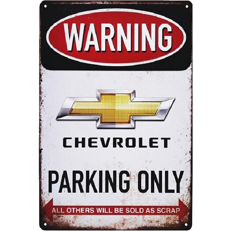 Warning Chevrolet Parking Only - Vintage Tin Signs/Wooden Signs - 7.9x11.8in & 11.8x15.7in