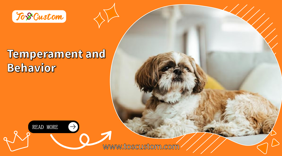 TOSCUSTOM™Temperament and Behavior
