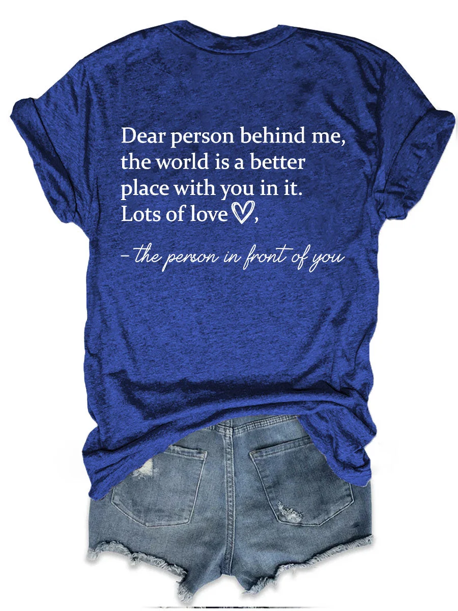 The World Is A Better Place With You In It T-shirt