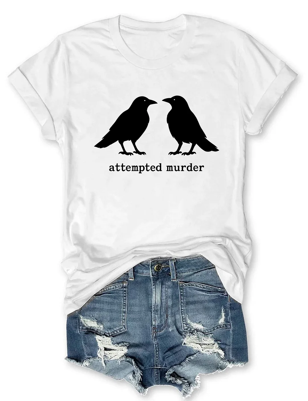 Funny Attempted Murder Crow T-shirt