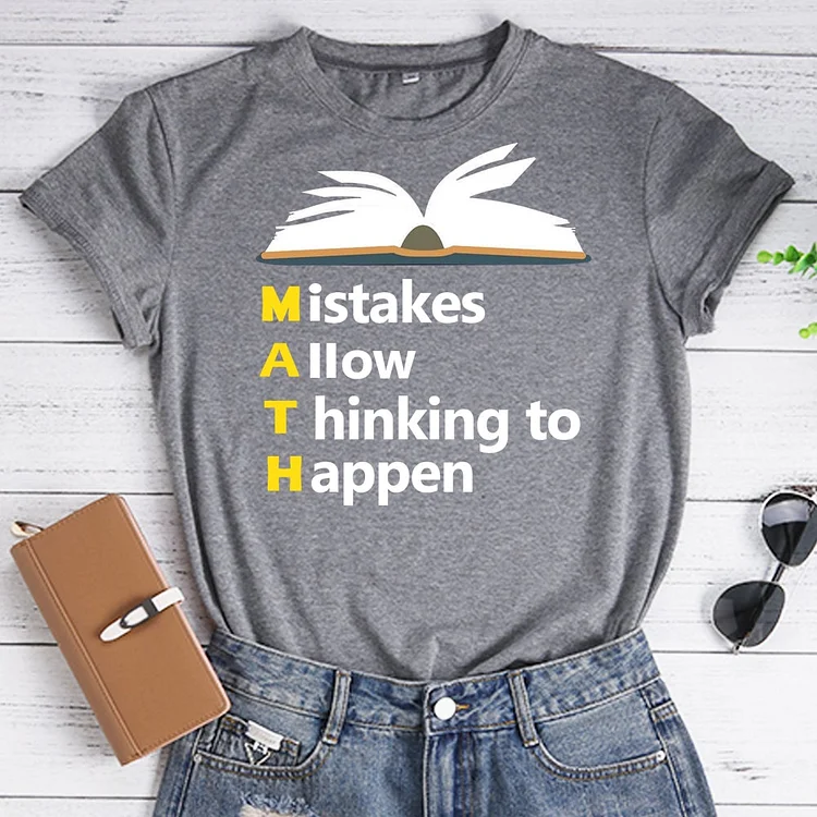 Mistakes allow thinking to happen T-Shirt Tee -08609