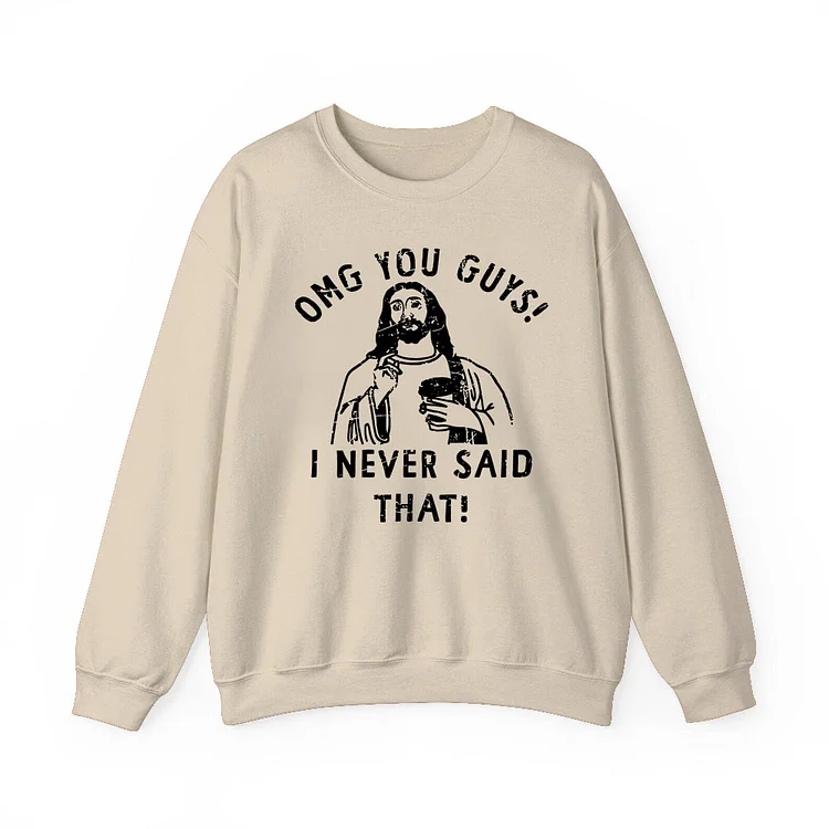 Teecade Teecade Vintage OMG You Guys Sweatshirt