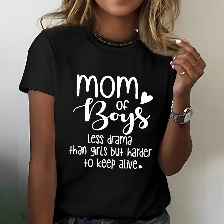 Mom Of Boys Less Drama Than Girls T-shirt