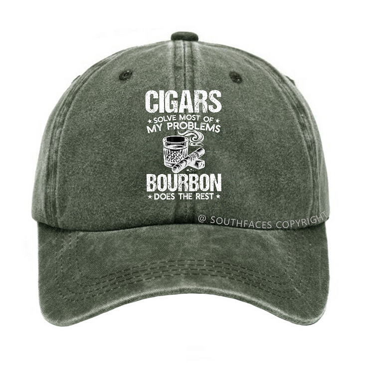 Cigars Solve Most Of My Problems Bourbon Does The Rest Hat