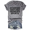 Everyone Watches Women's Sports Tee
