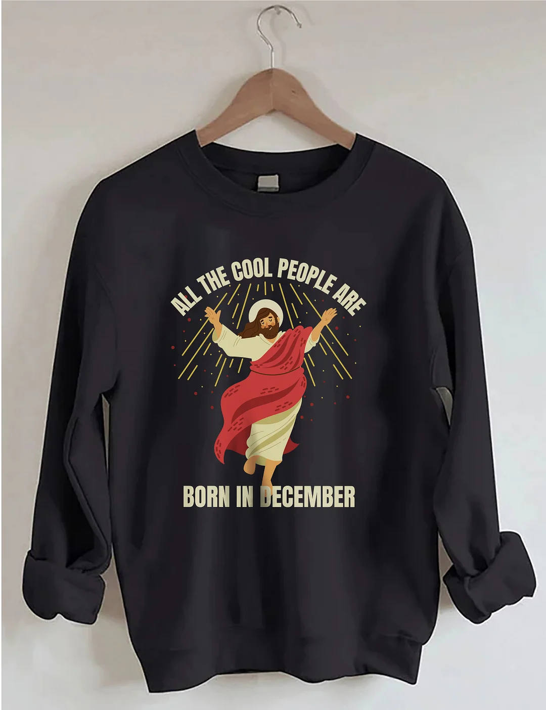 All The Cool People Are Born In December Sweatshirt