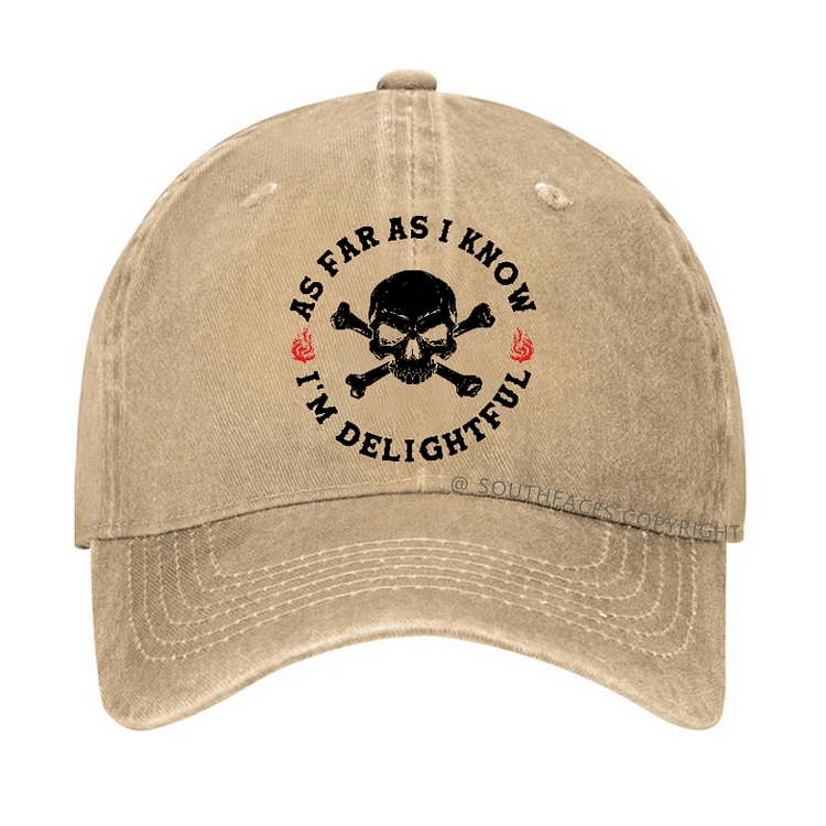 As Far As I Know I'm Delightful Hat