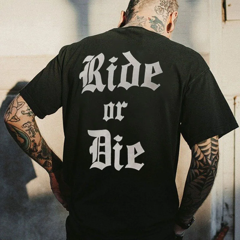 RIDE OR DIE Black Print T-Shirt