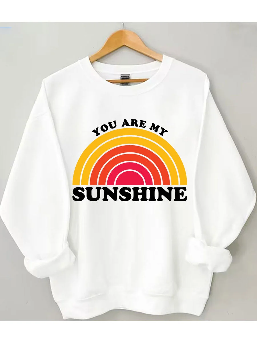 You Are My Sunshine Sweatshirt