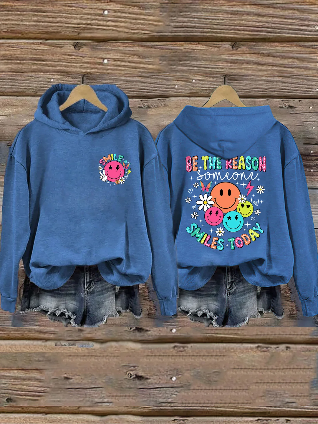 Be The Reason Someone Smiles Today Hoodie