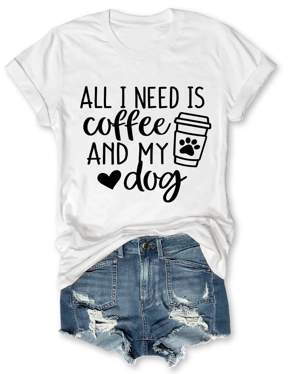 All I Need Is Coffee And My Dog T-Shirt