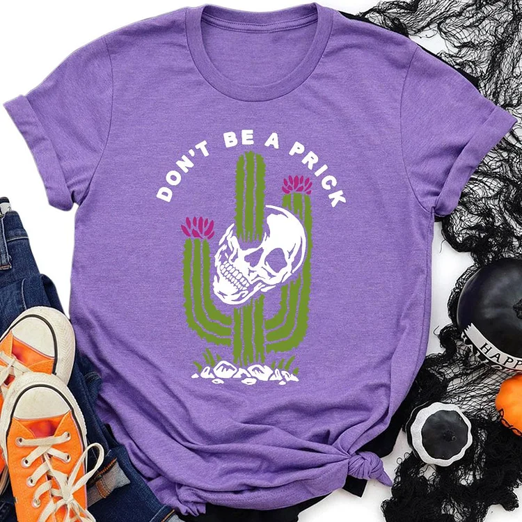 Dont Be A Prick Skull Cactus  T-Shirt Tee-06627