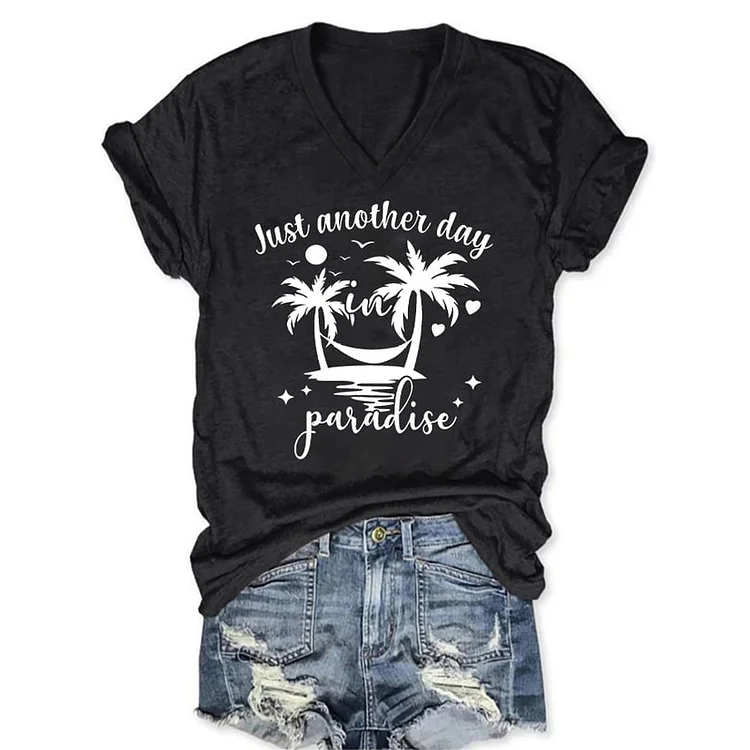 Just Another Day In Paradise Print T-Shirt