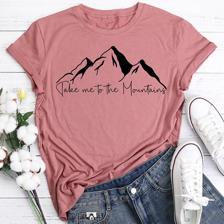 Take me to the mountains T-Shirt Tee -06275-Annaletters