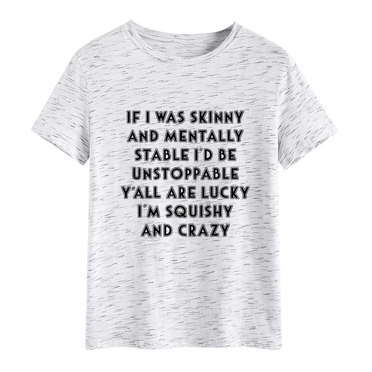 IF I WAS SKINNY Letter Fashion Women's Short Sleeve Crew Neck