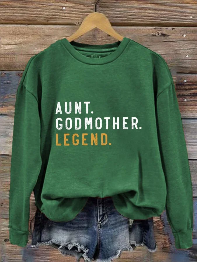 Women's Aunt Godmother Legend Print Sweatshirt socialshop