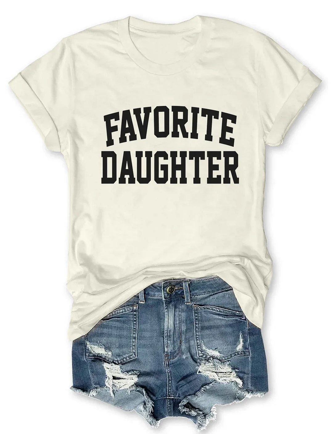Favorite Daughter T-shirt