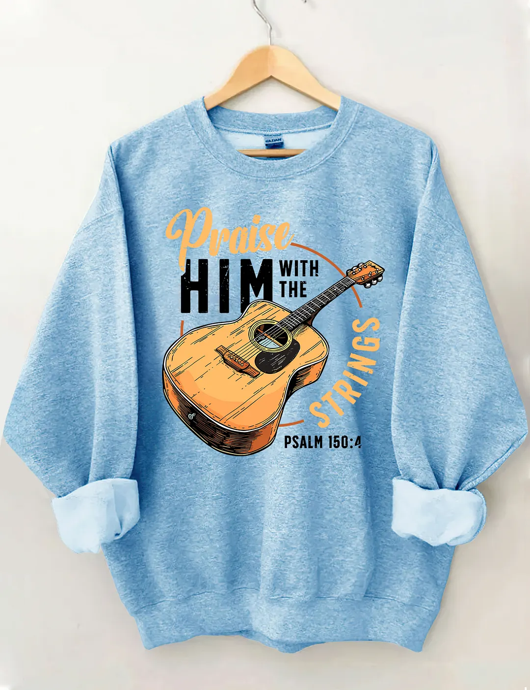 Praise Him With The Strings Psalm Sweatshirt