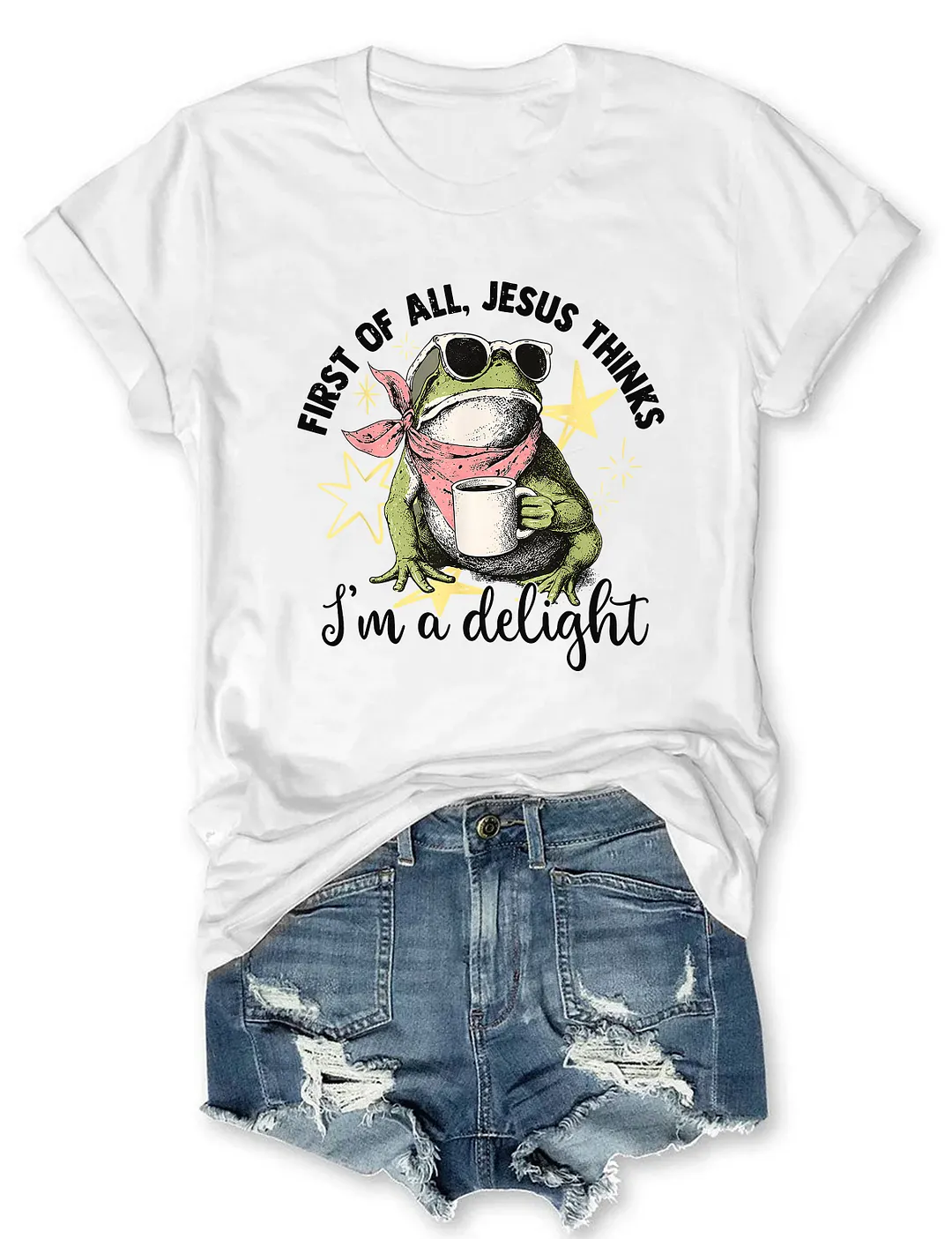 First Of All Jesus Thinks I'm A Delight Frog T-shirt