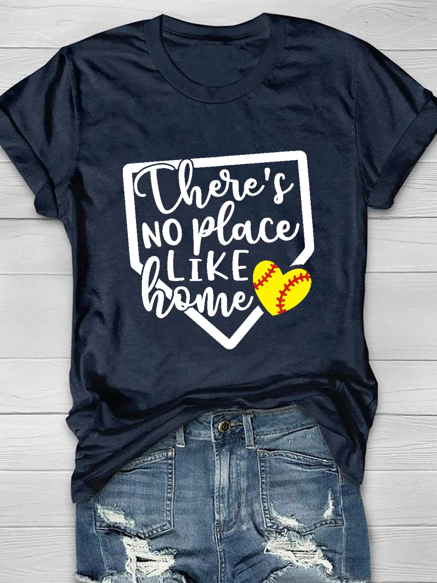 There's No Place Like Home Print Short Sleeve T-Shirt