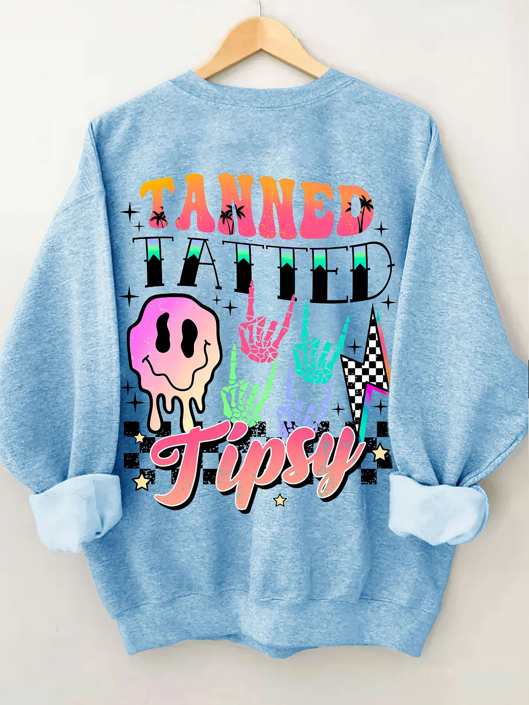 Tanned Tatted And Tipsy Sweatshirt