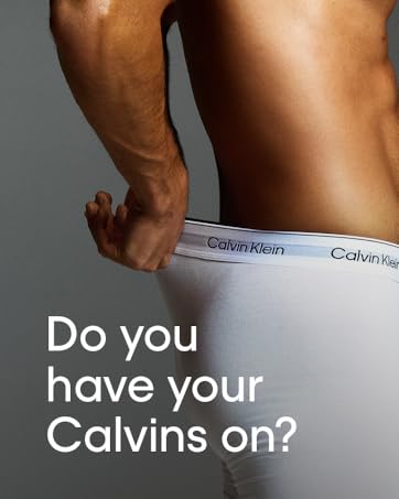 Do you have your Calvins on?