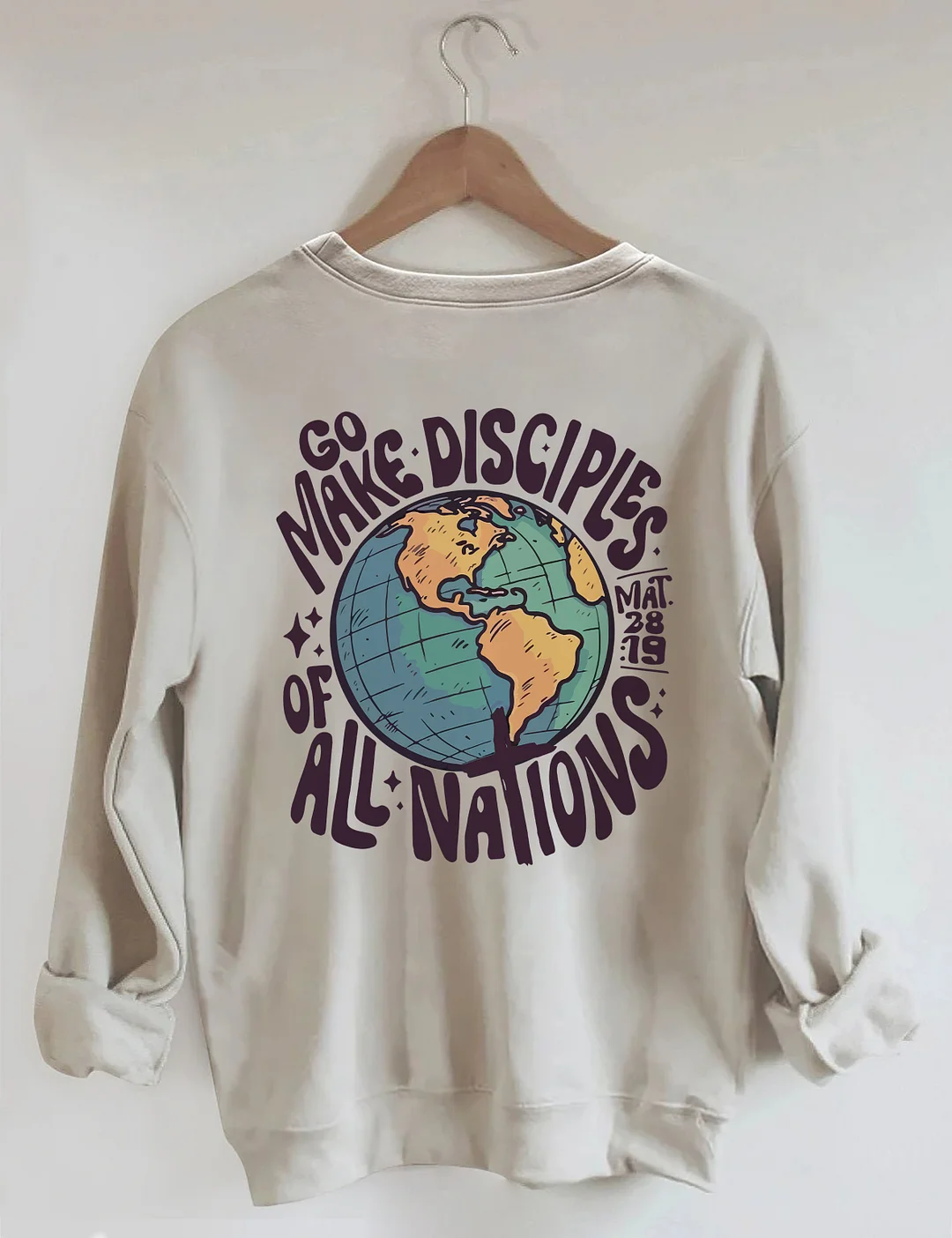 Go Make Disciples Of All Nations Sweatshirt