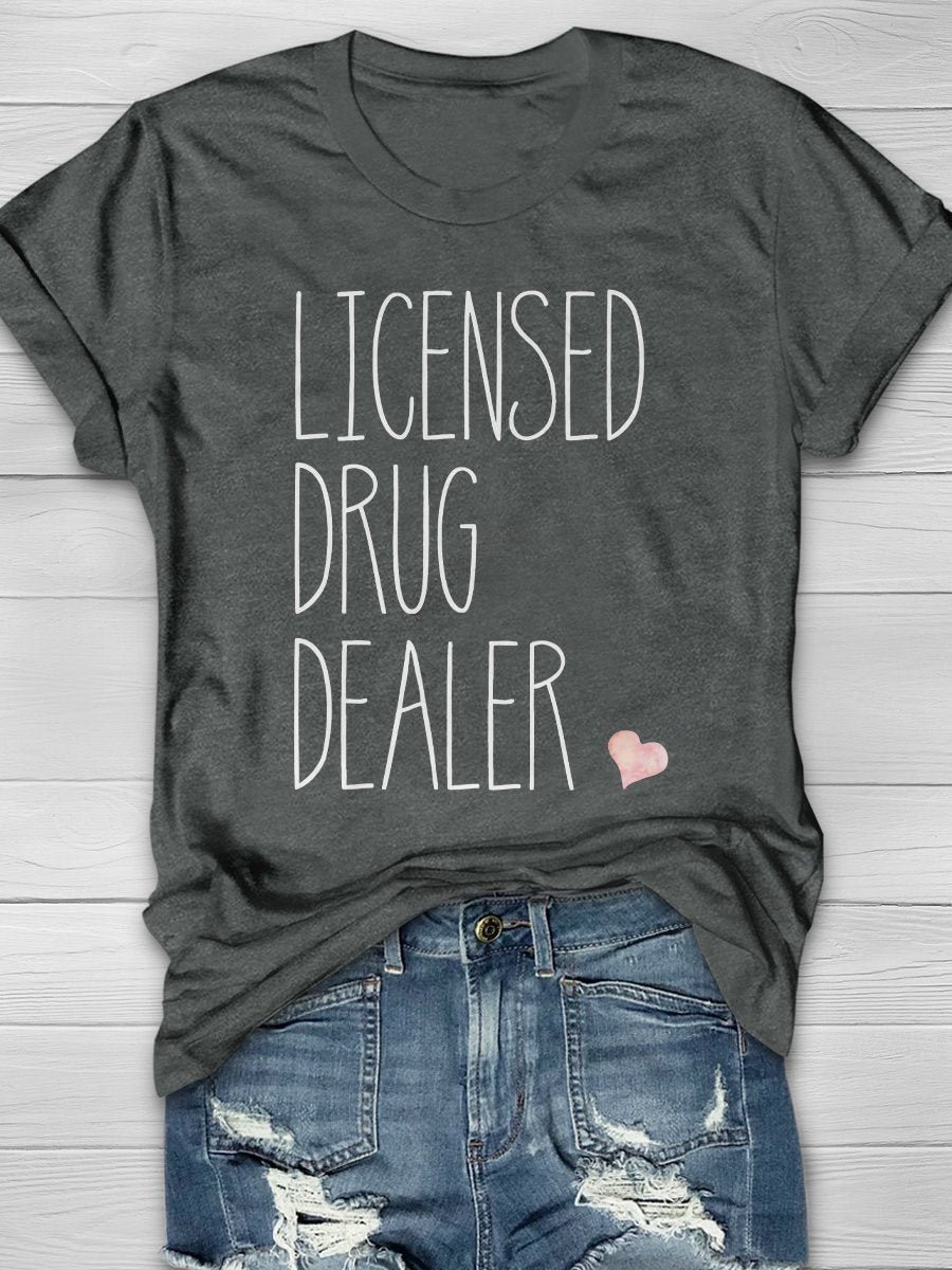 Licensed Drug Dealer Print Short Sleeve T-shirt