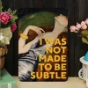 2pcs - I Was Not Made To Be Subtle- Vintage Warning Metal  Sign (12*16Inch)
