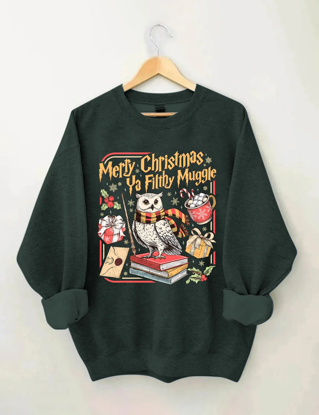 Merry Christmas Ya Filthy Muggle Sweatshirt