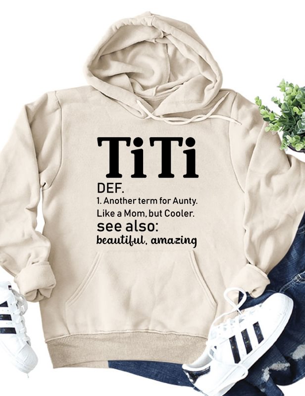 TiTi Another Term For Aunty Like A Mom Hoodie