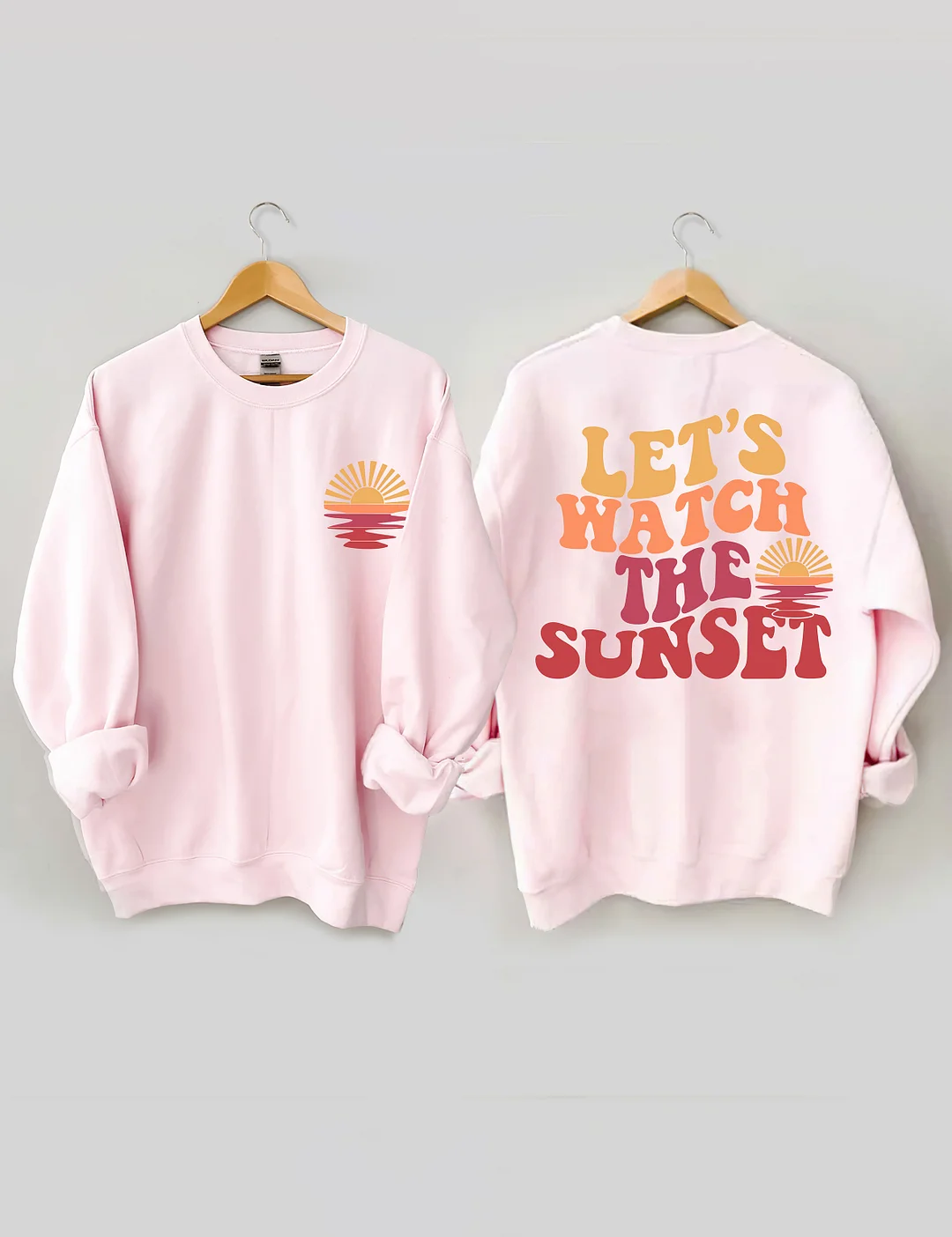 Lets Watch The Sunset Sweatshirt