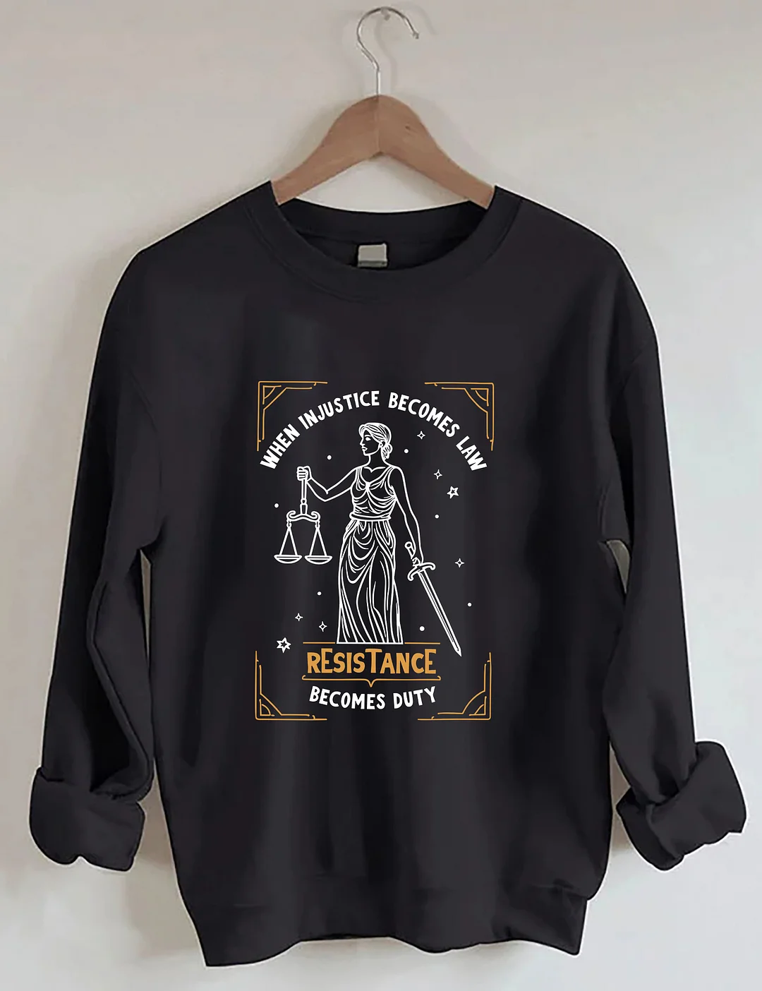 When Injustice Becomes Law Resistance Becomes Duty Sweatshirt